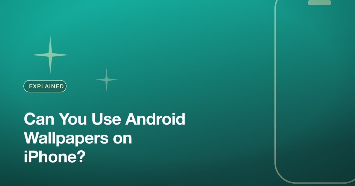 Can You Use Android Wallpapers on iPhone?