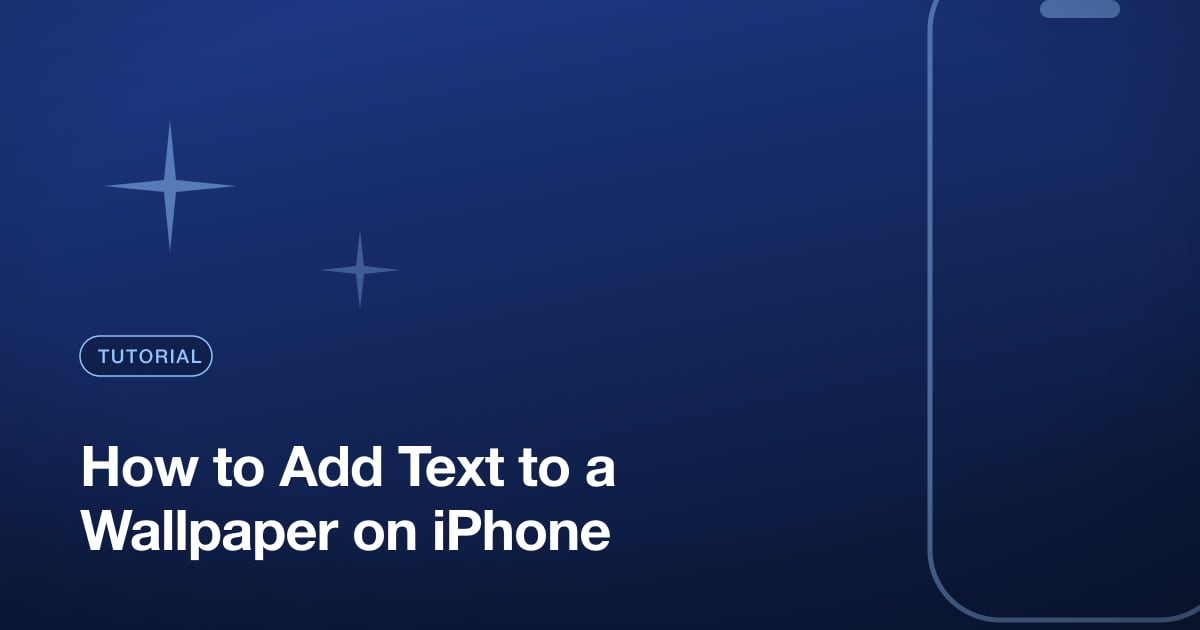How to Add Text to a Wallpaper on iPhone