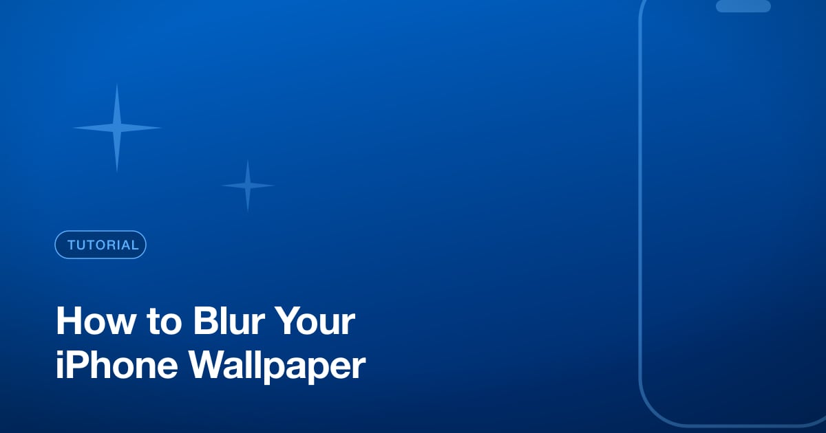 How to Blur Your iPhone Wallpaper