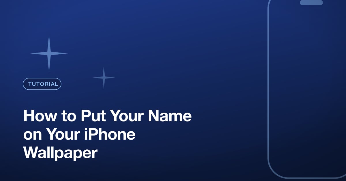 How to Put Your Name on Your iPhone Wallpaper