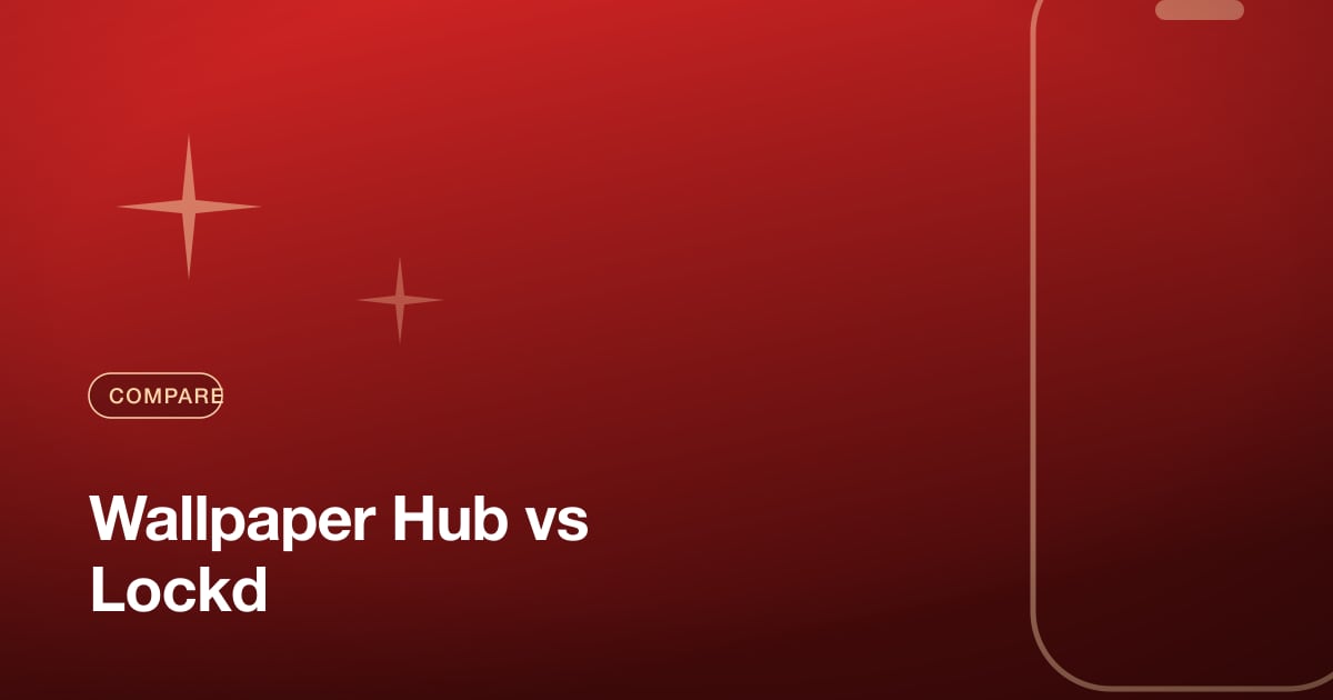Wallpaper Hub vs Lockd